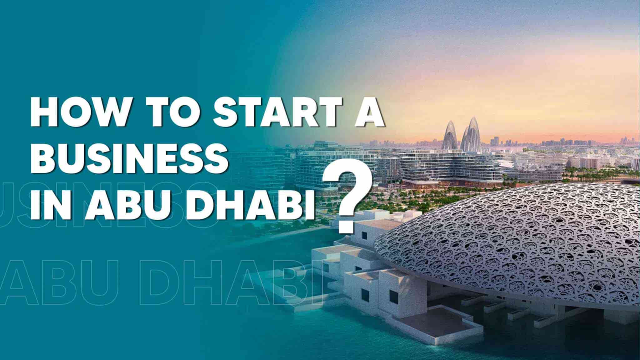 How to start a small business in Abu Dhabi?