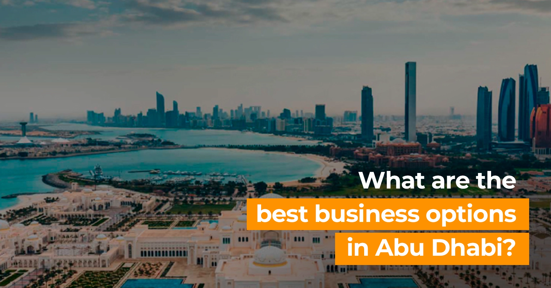 What is the main business in Abu Dhabi?
